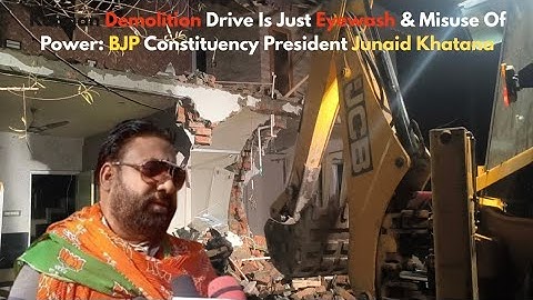Kangan Demolition Drive Is Just Eyewash & Misuse Of Power: BJP Constituency President Junaid Khatana