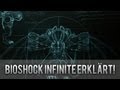 Bioshock Infinites Ende erklärt! Kurze Analyse des Spiels