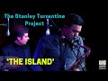 Capture de la vidéo The Island - The Stanley Turrentine Project
