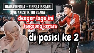 JUARA KEDUA - FIERSA BESARI (LIRIK) LIVE AKUSTIK TRI SUAKA - PENDOPO LAWAS