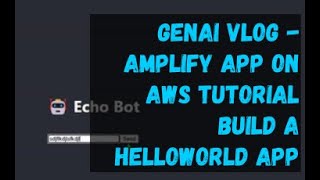 GenAI Vlog - Amplify App on AWS Tutorial, Build a Helloworld App