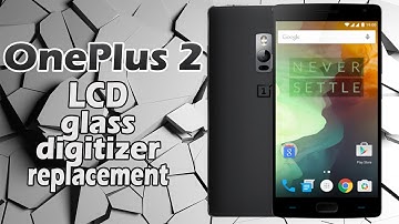 OnePlus 2 LCD Glass Digitizer Replacement