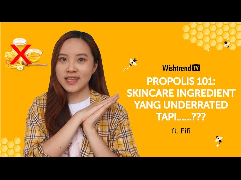 FUNGSI KANDUNGAN PROPOLIS DALAM SKINCARE | Atasi jerawat & anti aging