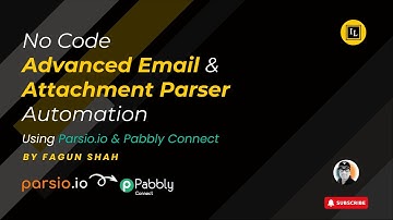 No Code Advanced Email & Attachment Parser Automation - Parsio.io & Pabbly Connect