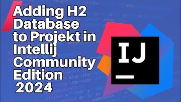 Adding a H2 Database to your Projekt using Intellij Community Edition 2024
