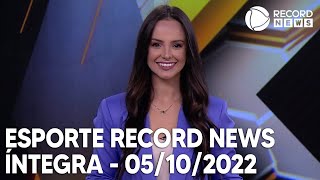Esporte Record News - 05/10/2022