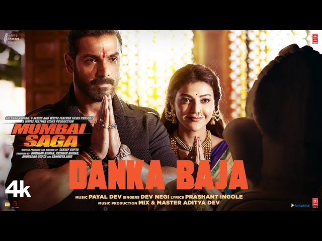 Mumbai Saga: Danka Baja (Official Video) Payal Dev Feat. Dev Negi | John Abraham , Kajal Aggarwal class=