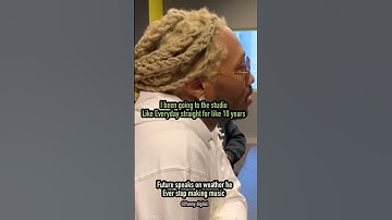Thumbnail of Future on him recording 17 million songs in the past year