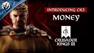 Introducing CK3 - Money
