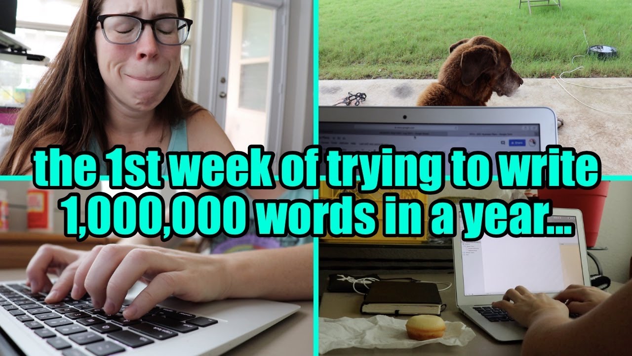 1-million-words-in-a-year-milwordy-week-1-writing-vlog-youtube