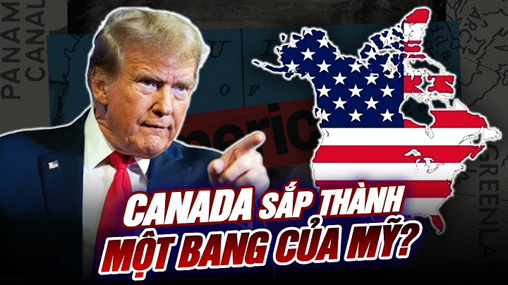 CANADA LIỆU CÓ SÁP NHẬP VÀO MỸ HAY KHÔNG?
