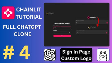 Chainlit Tutorial Series 2025 Part #4 | ChatGPT Clone | Sign In page and Custom Logo
