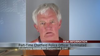 Part-time Chatfield Police officer terminated after DWI arrest