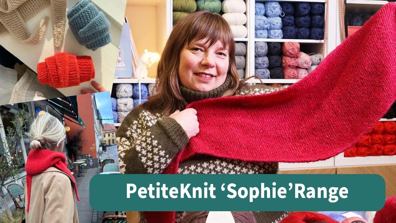 explore-the-petiteknit-sophie-range-youtube