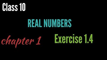 chapter 1 real numbers maths class 10 Ex1.4(Ncert)