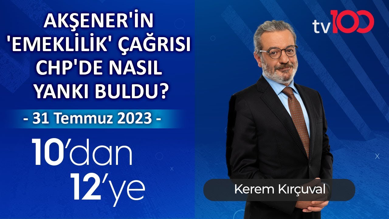 Akşener’in ‘Emeklilik’ çağrısı CHP’de nasıl yankı buldu? , fragmanı, bölüm tanıtımı İncelemesi