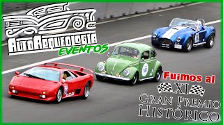 XI Gran Premio Histórico: ¡Clásicos en pista! / AutoArqueología