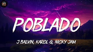 Poblado Remix ╸J Balvin, KAROL G, Nicky Jam | Letra/Lyrics