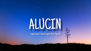 Eugenio Esquivel x Sebastian Esquivel x Marca Registrada - ALUCIN (Letra/Lyrics)