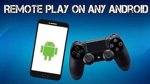 HOW TO INSTALL PS4 REMOTE PLAY VERSION (2.0.7) ON ANY ANDROID DEVICE