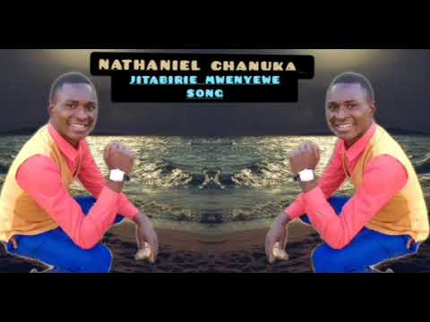 Jitabirie Mwenyewe By Moto Wa Injir Nathaniel Chanuka Song