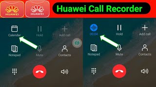 ??Huawei call recorder EMUI 10 | Huawei call recorder EMUI 12 | Huawei call recorder EMUI 11