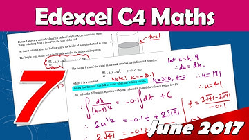 C4 Edexcel June 2017 | Question 7 Walkthrough | Differential Equations