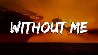 Without Me [1 Hour Lyrics]