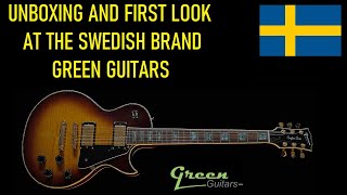 Green Guitars unboxing and first Impression