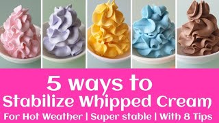 Stable whipped cream frosting for hot weather | 5 ways to stabilize whipped cream | Cake frosting