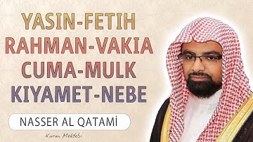 Yasin Fetih Rahman Vakia Cuma Mulk Kıyamet Nebe suresi anlamı dinle Nasser al Qatami