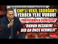 CHP'li Ali Mahir Başarır büyük ihmali ifşa etti! Erdoğan'ı yerden yere vurdu!