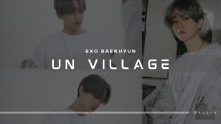 EXO Baekhyun - UN Village Live Ver. (Indo Sub)