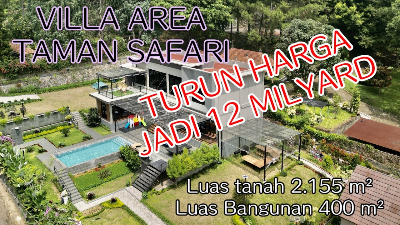 taman safari area, villa baru dijual luas 2.155/400 m² harga 12 milyard
