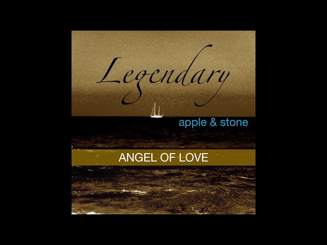 Apple & Stone - Angel of Love