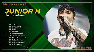 Junior H Mix 2024 - Sus Canciones Más Populares de Junior H 2024 - Mix Grandes Exitos