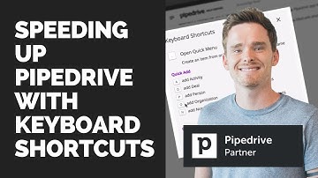 Speeding up Pipedrive with keyboard shortcuts (Video #27)