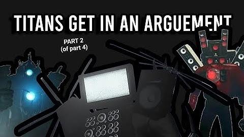 Titans Get Into An Argument (part 2 of part 4)