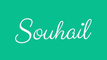 Learn how to Sign the Name Souhail Stylishly in Cursive Writing