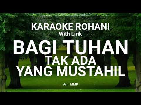 bagi-tuhan-tak-ada-yang-mustahil---karaoke-rohani-kristen