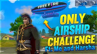 Airship Weapons only challenge | Must Watch Ft. Harsha