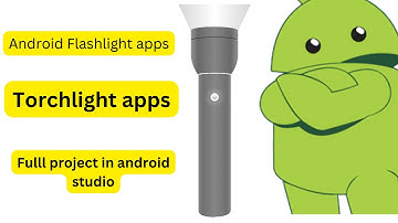 Make a Flashlight Apps in Android Studio - FULL PROJECT Detailed Tutorial!