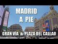 🏙️Madrid a Pie: Gran Vía & Plaza del Callao