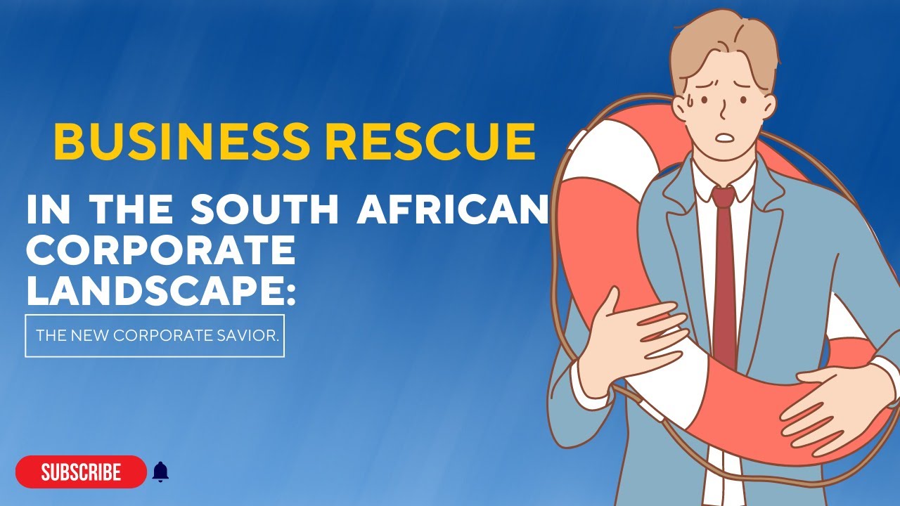 [BL113] BUSINESS RESCUE IN THE SOUTH AFRICAN CORPORATE LANDSCAPE: THE NEW CORPORATE SAVIOR