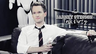 Barney Stinson | Talk Dirty