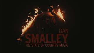 Dan Smalley - The State of Country Music