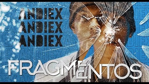 Andiex — Fragmentos (Video Oficial) 🇵🇦