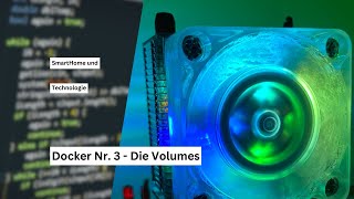 Docker-Series: Nr.3 Volumes