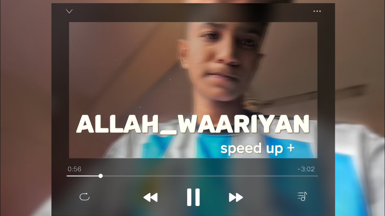 ALLAH_WAARIYAN( speed up +) #viral #viralvideo #youtube #download #song ...