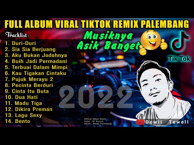 FULL ALBUM LAGU VIRAL REMIX PALEMBANG 2022 class=